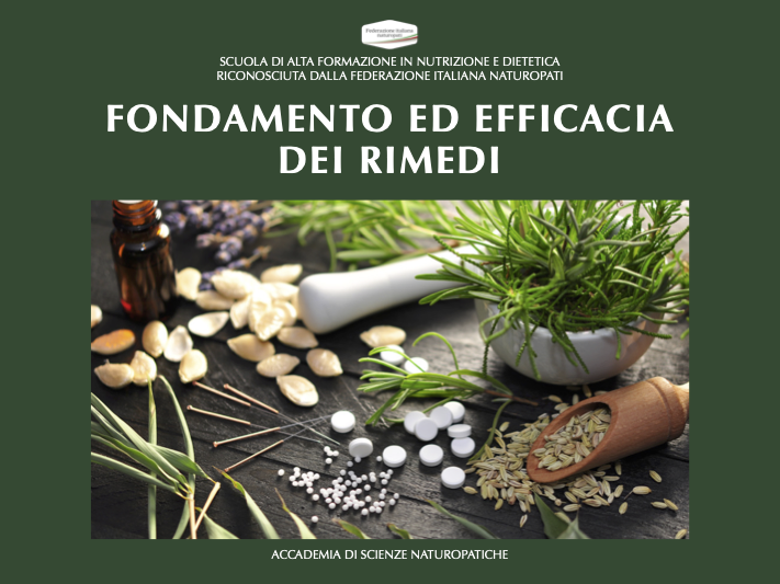 FONDAMENTO ED EFFICACIA DEI RIMEDI IN NATUROPATIA
