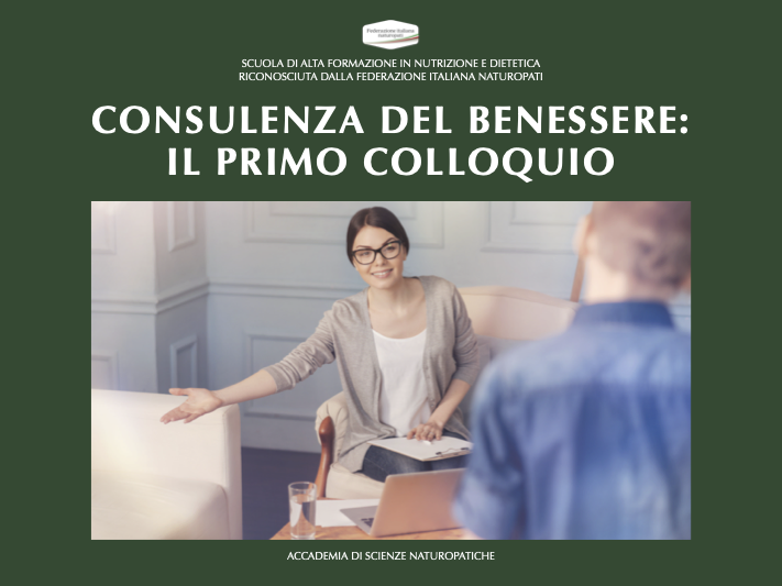 CONSULENZA DEL BENESSERE : IL PRIMO COLLOQUIO