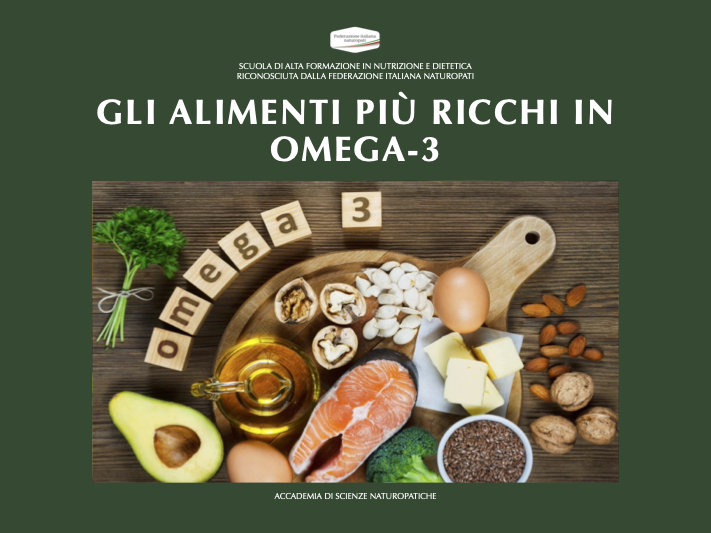 GLI ALIMENTI PIU' RICCHI DI OMEGA-3