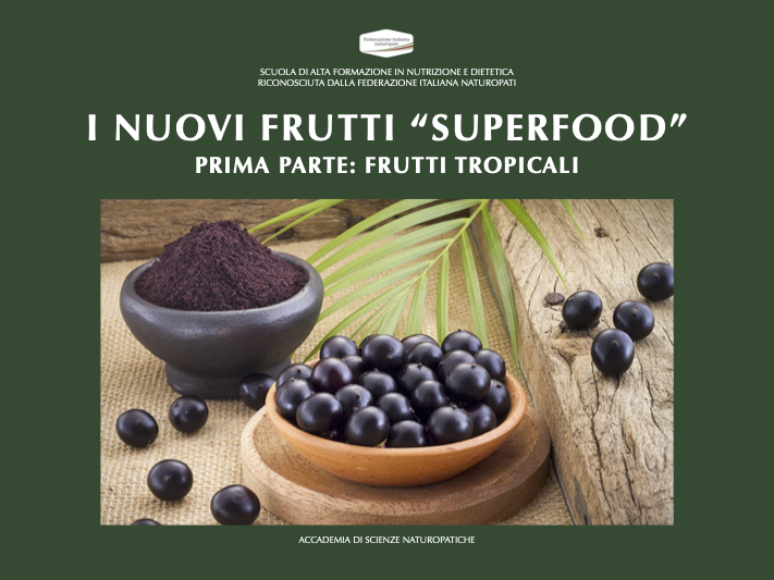 SUPERFOOD: FRUTTI TROPICALI