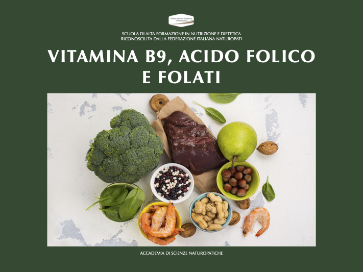 VITAMINA B9, ACIDO FOLICO E FOLATI