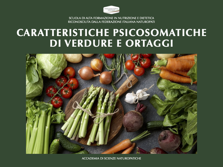 CARATTERISTICHE PSICOSOMATICHE DI VERDURE E ORTAGGI