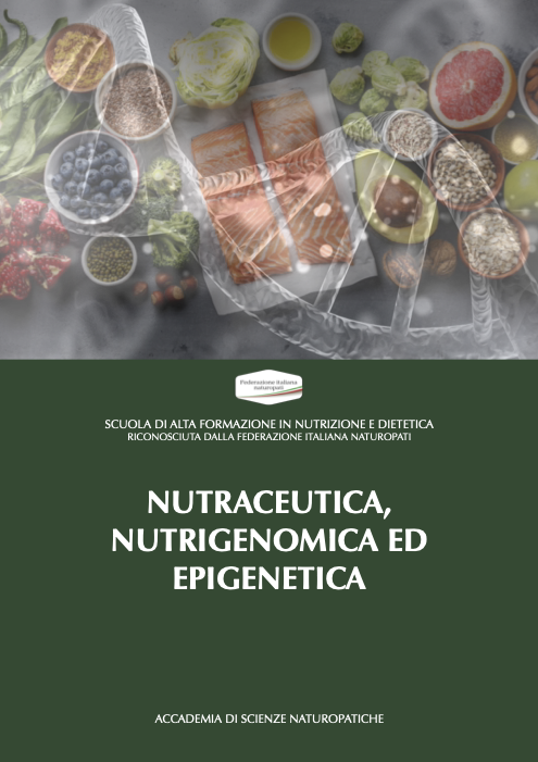 NUTRACEUTICA, NUTRIGENOMICA E EPIGENETICA
