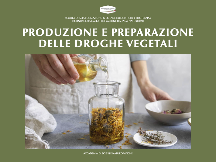 PREPARAZIONE DELLE DROGHE VEGETALI